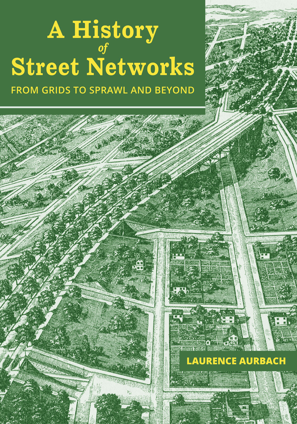 Book cover of A History of Street Networks